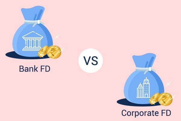 Bank FD And Corporate FD